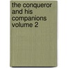 The Conqueror and His Companions Volume 2 door James Robinson Planche