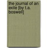 The Journal of an Exile [By T.A. Boswell] door Thomas Alexander Boswell