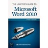 The Lawyer's Guide to Microsoft Word 2010 by Ben M. Schorr