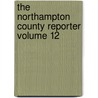 The Northampton County Reporter Volume 12 door Henry Dusenbery Maxwell