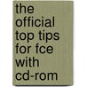 The Official Top Tips For Fce With Cd-Rom door University Of Cambridge Esol Examinations