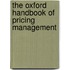 The Oxford Handbook of Pricing Management