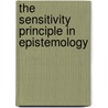 The Sensitivity Principle in Epistemology door Kelly Becker