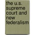 The U.S. Supreme Court and New Federalism