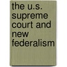 The U.S. Supreme Court and New Federalism by John C. Blakeman