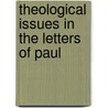Theological Issues in the Letters of Paul door Louis J. Martyn