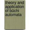 Theory and Application of Büchi Automata door Aniket Mahanti