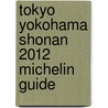 Tokyo Yokohama Shonan 2012 Michelin Guide door Michelin Travel