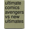Ultimate Comics Avengers Vs New Ultimates door Mark Millar