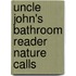Uncle John's Bathroom Reader Nature Calls