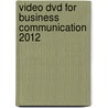Video Dvd For Business Communication 2012 door . Pearson