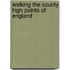 Walking the County High Points of England