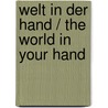 Welt in der Hand / The World in Your Hand door Olaf Arndt