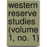 Western Reserve Studies (Volume 1, No. 1) by Western Reserve University