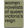 Women Novelists of Queen Victoria's Reign door Mrs Oliphant