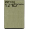 sterreichs Asylgesetzgebung 1991 - 2003 door Reinhard Brandstötter
