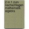 2 in 1 zum Nachschlagen Mathematik Algebra by Gotthardt Jost