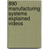 890 Manufacturing Systems Explained Videos door Delmar Learning