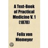 A Text-Book of Practical Medicine Volume 1 by Felix Von Niemeyer