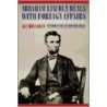 Abraham Lincoln Deals With Foreign Affairs door Jay Monaghan