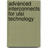 Advanced Interconnects For Ulsi Technology door Paul S. Ho