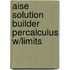 Aise Solution Builder Percalculus W/Limits