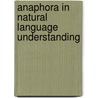 Anaphora in Natural Language Understanding door G. Hirst