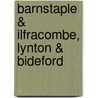 Barnstaple & Ilfracombe, Lynton & Bideford door Ordnance Survey