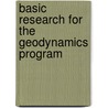 Basic Research for the Geodynamics Program door United States Government