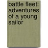 Battle Fleet: Adventures of a Young Sailor door Paul Dowswell