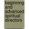 Beginning and Advanced Spiritual Directors by Stephen Austin Truscott