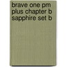 Brave One Pm Plus Chapter B Sapphire Set B door Chris Bell