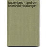 Burzenland - Land der Kriemhild-Nibelungen door John Asht