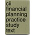 Cii Financial Planning Practice Study Text