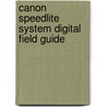 Canon Speedlite System Digital Field Guide by Michael Corsentino
