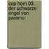 Cap Horn 03. Der schwarze Engel von Paramo