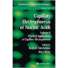Capillary Electrophoresis of Nucleic Acids by Keith R. Mitchelson