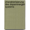 Charakterisierung des dopaminergen Systems door Tom Fischer