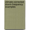 Climate-Corrected Storm-Frequency Examples by United States Government
