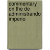 Commentary on the De Administrando Imperio door R.J.H. Jenkins