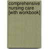 Comprehensive Nursing Care [With Workbook] by Roberta Pavy Ramont