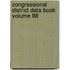 Congressional District Data Book Volume 88