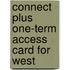 Connect Plus One-Term Access Card for West