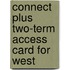 Connect Plus Two-Term Access Card for West