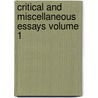 Critical and Miscellaneous Essays Volume 1 by Thomas Babington Macaulay Macaulay