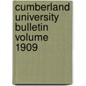 Cumberland University Bulletin Volume 1909 door Cumberland Univ
