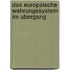 Das Europaische Wahrungssystem Im Ubergang