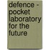 Defence - Pocket Laboratory for the Future