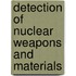 Detection of Nuclear Weapons and Materials