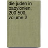 Die Juden In Babylonien, 200-500, Volume 2 door Salomon Funk